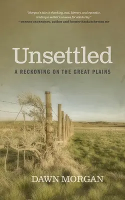 Unsettled: Rozliczenie na Wielkich Równinach - Unsettled: A Reckoning on the Great Plains