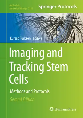 Obrazowanie i śledzenie komórek macierzystych: Metody i protokoły - Imaging and Tracking Stem Cells: Methods and Protocols