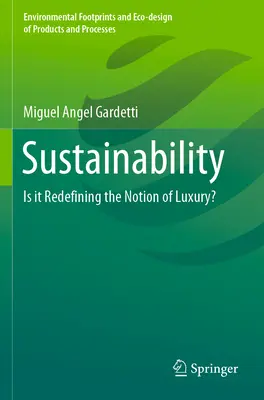 Zrównoważony rozwój: Czy na nowo definiuje pojęcie luksusu? - Sustainability: Is It Redefining the Notion of Luxury?