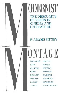 Modernistyczny montaż: Nieprzejrzystość wizji w kinie i literaturze - Modernist Montage: The Obscurity of Vision in Cinema and Literature