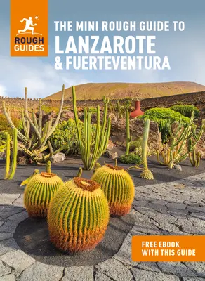 The Mini Rough Guide to Lanzarote & Fuerteventura (Przewodnik turystyczny z darmowym ebookiem) - The Mini Rough Guide to Lanzarote & Fuerteventura (Travel Guide with Free Ebook)