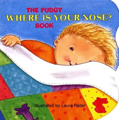 Pudgy: Gdzie jest twój nos? Książka - The Pudgy Where Is Your Nose? Book
