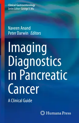 Diagnostyka obrazowa w raku trzustki: Przewodnik kliniczny - Imaging Diagnostics in Pancreatic Cancer: A Clinical Guide