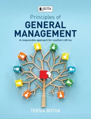 Zasady ogólnego zarządzania: Odpowiedzialne podejście dla Afryki Południowej - Principles of General management: A responsible approach for Southern Africa