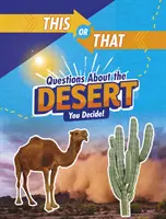 To czy Tamto - pytania dotyczące pustyni - Ty decydujesz! - This or That Questions About the Desert - You Decide!