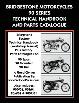 Podręcznik techniczny i katalog części do motocykli Bridgestone serii 90 - Bridgestone Motorcycles 90 Series Technical Handbook and Parts Catalogue