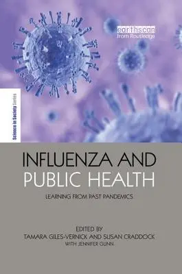 Grypa i zdrowie publiczne: Nauka płynąca z poprzednich pandemii - Influenza and Public Health: Learning from Past Pandemics