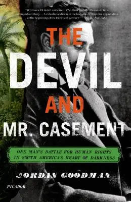 Diabeł i pan Casement: Walka jednego człowieka o prawa człowieka w Jądrze Ciemności Ameryki Południowej - The Devil and Mr. Casement: One Man's Battle for Human Rights in South America's Heart of Darkness