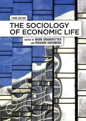 Socjologia życia gospodarczego - The Sociology of Economic Life
