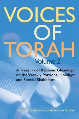 Głosy Tory, tom 2: Skarbiec rabinicznych wniosków na temat cotygodniowych porcji, świąt i specjalnych szabatów - Voices of Torah, Volume 2: A Treasury of Rabbinic Gleanings on the Weekly Portions, Holidays, and Special Shabbatot