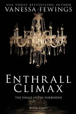 Enthrall Climax: Księga 8 - Enthrall Climax: Book 8