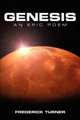 Genesis: Epicki poemat o terraformowaniu Marsa - Genesis: An Epic Poem of the Terraforming of Mars