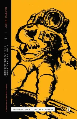 Kalwińskie Instytuty Religii Chrześcijańskiej, Księga I - Calvin's Institutes of the Christian Religion Book I