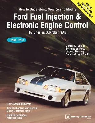 Wtrysk paliwa i elektroniczne sterowanie silnikiem Forda: 1988-1993 - Ford Fuel Injection & Electronic Engine Control: 1988-1993