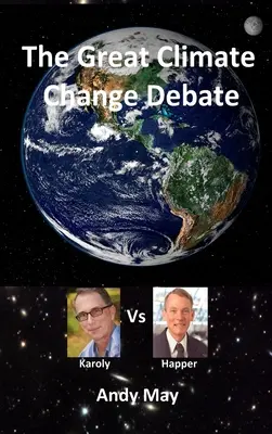 Wielka debata o zmianach klimatu: Karoly kontra Happer - The Great Climate Change Debate: Karoly v Happer