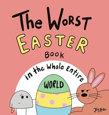 Najgorsza książka wielkanocna na całym świecie - The Worst Easter Book in the Whole Entire World