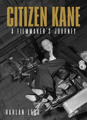 Obywatel Kane: Podróż filmowca - Citizen Kane: A Filmmaker's Journey