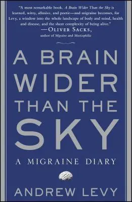 Mózg większy niż niebo: Dziennik migreny - A Brain Wider Than the Sky: A Migraine Diary