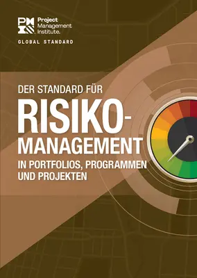 Standard zarządzania ryzykiem w portfelach, programach i projektach (niemiecki) - The Standard for Risk Management in Portfolios, Programs, and Projects (German)