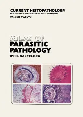 Atlas patologii pasożytniczych - Atlas of Parasitic Pathology