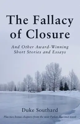 The Fallacy of Closure: I inne nagradzane opowiadania i eseje - The Fallacy of Closure: And Other Award-Winning Short Stories and Essays