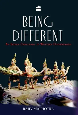 Być innym: Indyjskie wyzwanie dla zachodniego uniwersalizmu - Being Different: An Indian Challenge to Western Universalism