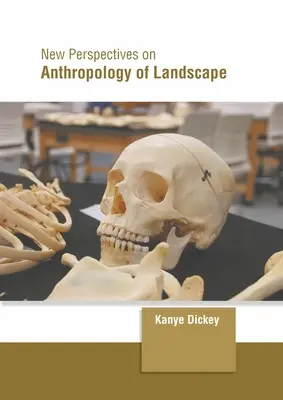 Nowe perspektywy antropologii krajobrazu - New Perspectives on Anthropology of Landscape