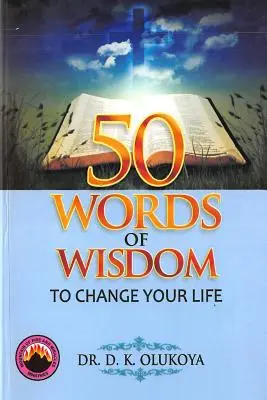 50 słów mądrości, które zmienią twoje życie - 50 Words of Wisdom to Change your Life