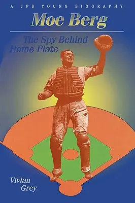Moe Berg: Szpieg za linią boiska - Moe Berg: The Spy Behind Home Plate