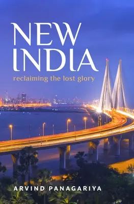 Nowe Indie: Odzyskanie utraconej chwały - New India: Reclaiming the Lost Glory