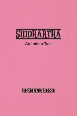 Siddhartha: Indyjska opowieść - Siddhartha: An Indian Tale