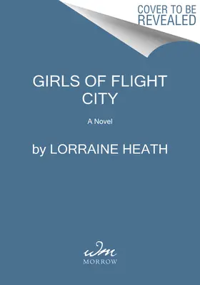 Girls of Flight City: Zainspirowana prawdziwymi wydarzeniami powieść o II wojnie światowej, Królewskich Siłach Powietrznych i Teksasie - Girls of Flight City: Inspired by True Events, a Novel of Wwii, the Royal Air Force, and Texas