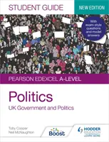 Pearson Edexcel A-level Politics Student Guide 1: UK Government and Politics (nowe wydanie) - Pearson Edexcel A-level Politics Student Guide 1: UK Government and Politics (new edition)