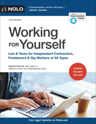 Praca dla siebie: Prawo i podatki dla niezależnych wykonawców, freelancerów i wszelkiego rodzaju pracowników fizycznych - Working for Yourself: Law & Taxes for Independent Contractors, Freelancers & Gig Workers of All Types