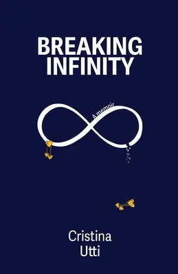 Przełamując nieskończoność: A Memoir - Breaking Infinity: A Memoir