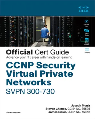 CCNP Security Virtual Private Networks Svpn 300-730 Official Cert Guide [z kodem dostępu] - CCNP Security Virtual Private Networks Svpn 300-730 Official Cert Guide [With Access Code]