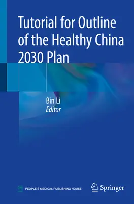 Samouczek dotyczący zarysu planu „Zdrowe Chiny 2030 - Tutorial for Outline of the Healthy China 2030 Plan