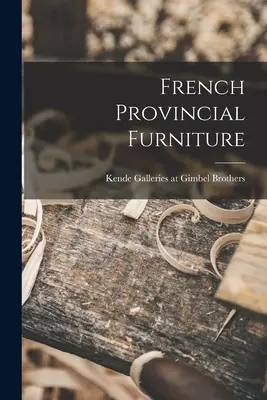 Francuskie meble prowincjonalne - French Provincial Furniture