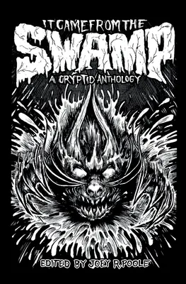 To przyszło z bagien - It Came From the Swamp