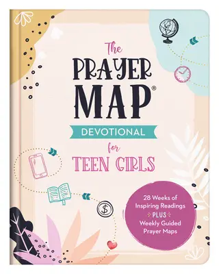 Mapa modlitwy dla nastoletnich dziewcząt: 28 tygodni inspirujących lektur oraz cotygodniowe mapy modlitwy z przewodnikiem - The Prayer Map Devotional for Teen Girls: 28 Weeks of Inspiring Readings Plus Weekly Guided Prayer Maps