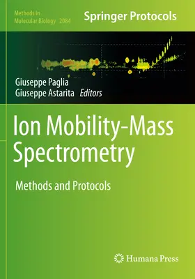 Spektrometria ruchliwości jonów i mas: Metody i protokoły - Ion Mobility-Mass Spectrometry: Methods and Protocols