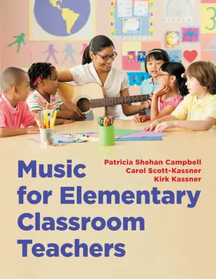 Muzyka dla nauczycieli klas podstawowych - Music for Elementary Classroom Teachers