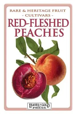 Brzoskwinie o czerwonym miąższu - Red-fleshed Peaches