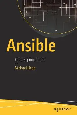 Ansible: Od początkującego do profesjonalisty - Ansible: From Beginner to Pro