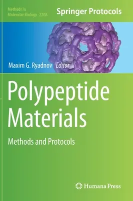 Materiały polipeptydowe: Metody i protokoły - Polypeptide Materials: Methods and Protocols