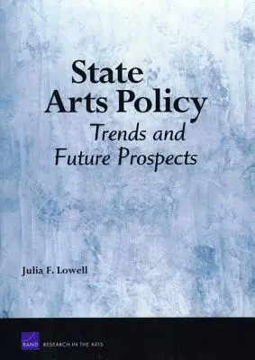 Państwowa polityka artystyczna: Trendy i perspektywy na przyszłość - State Arts Policy: Trends and Future Prospects
