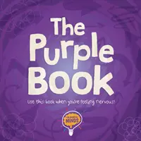 Fioletowa książka - użyj tej książki, gdy czujesz się zdenerwowany! - Purple Book - Use this book when you're feeling nervous!