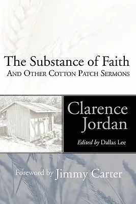 The Substance of Faith: I inne kazania Cotton Patch - The Substance of Faith: And Other Cotton Patch Sermons