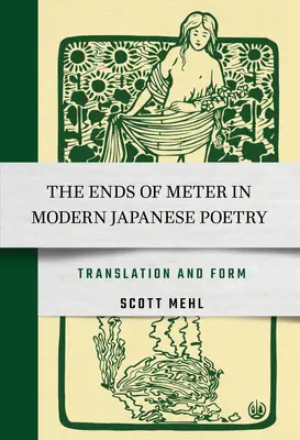 Koniec metrum we współczesnej poezji japońskiej: Tłumaczenie i forma - The Ends of Meter in Modern Japanese Poetry: Translation and Form