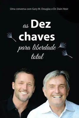 As Dez Chaves Para Liberdade Total (portugalski) - As Dez Chaves Para Liberdade Total (Portuguese)